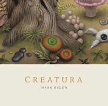 Load image into Gallery viewer, Mark Ryden - Creatura