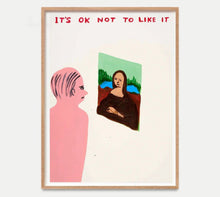 Load image into Gallery viewer, David Shrigley - It’s Ok Not to Like It