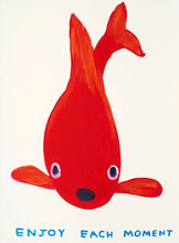 Load image into Gallery viewer, David Shrigley - Enjoy Each Moment ( Gold Fish, Red)