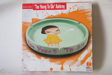 Load image into Gallery viewer, Yoshitomo Nara - “Too Young To Die”
