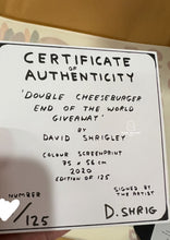 Load image into Gallery viewer, David Shrigley - Double Cheeseburger End of the World Giveaway
