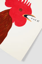 Load image into Gallery viewer, David Shrigley - Fuck (Cockrel)
