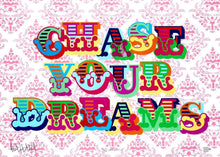 Load image into Gallery viewer, Ben Eine - Chase Your Dreams (Pink)
