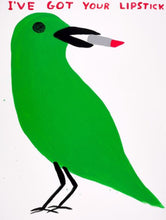 Load image into Gallery viewer, David Shrigley - I've got your lipstick (Green, Crow)
