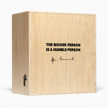 Load image into Gallery viewer, KPE INNOCENT - The Bigger Person is a Humble Person
