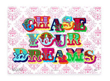 Load image into Gallery viewer, Ben Eine - Chase Your Dreams (Pink)
