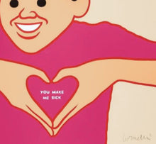 Load image into Gallery viewer, Joan Cornella  - You Make Me Sick
