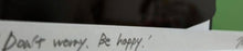Load image into Gallery viewer, Hime - Don’t Worry, Be Happy
