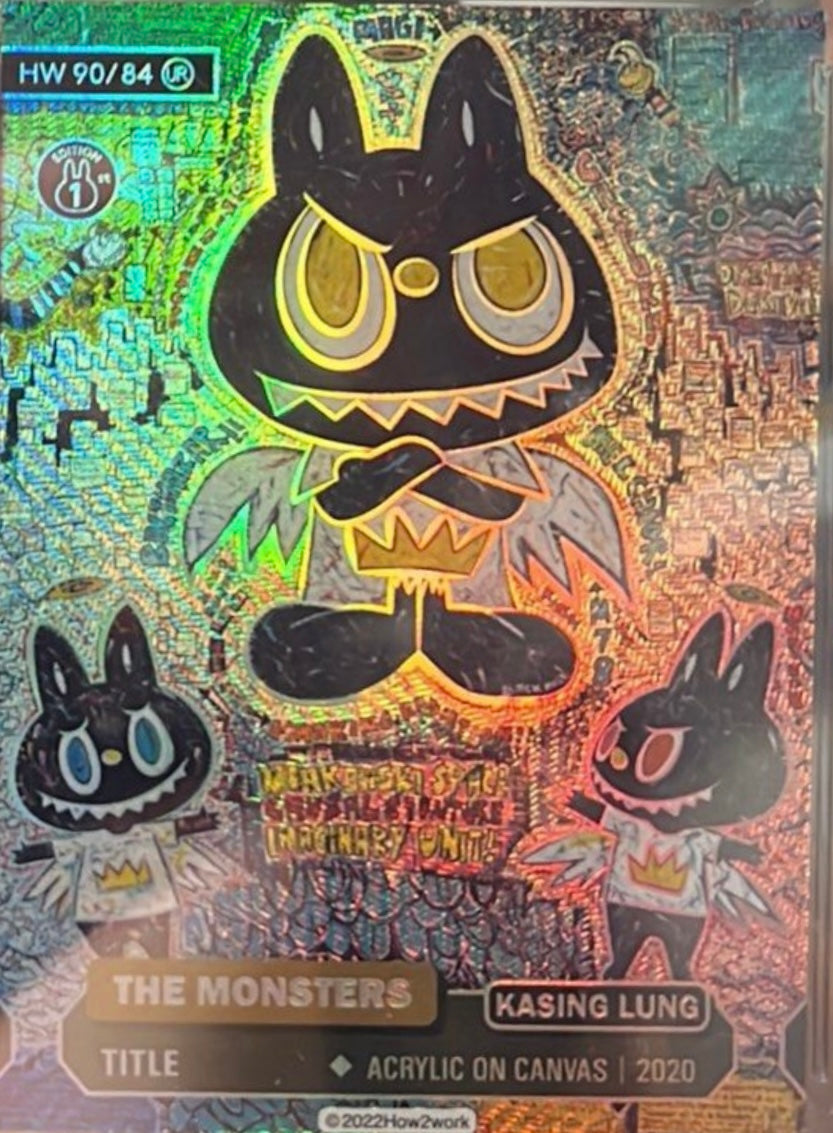 Kasing Lung -Trading Card How2Work CTC The Monsters Series 1 (HW90/84, 1st Edition labubu, Zimomo, King Mon )