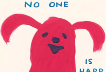 Load image into Gallery viewer, David Shrigley - No One Is Happier Than Me
