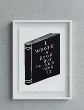 Load image into Gallery viewer, David Shrigley - I  Wrote a Book But No One Read it
