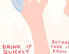 Load image into Gallery viewer, David Shrigley - Wine (Drink it Quickly Before they take it away from you)
