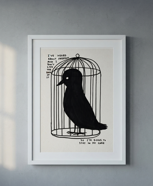David Shrigley - I’ve Heard About Freedom ( DON'T LIKE THE IDEA OF IT SO I'M GOING TO STAY IN MY CAGE)