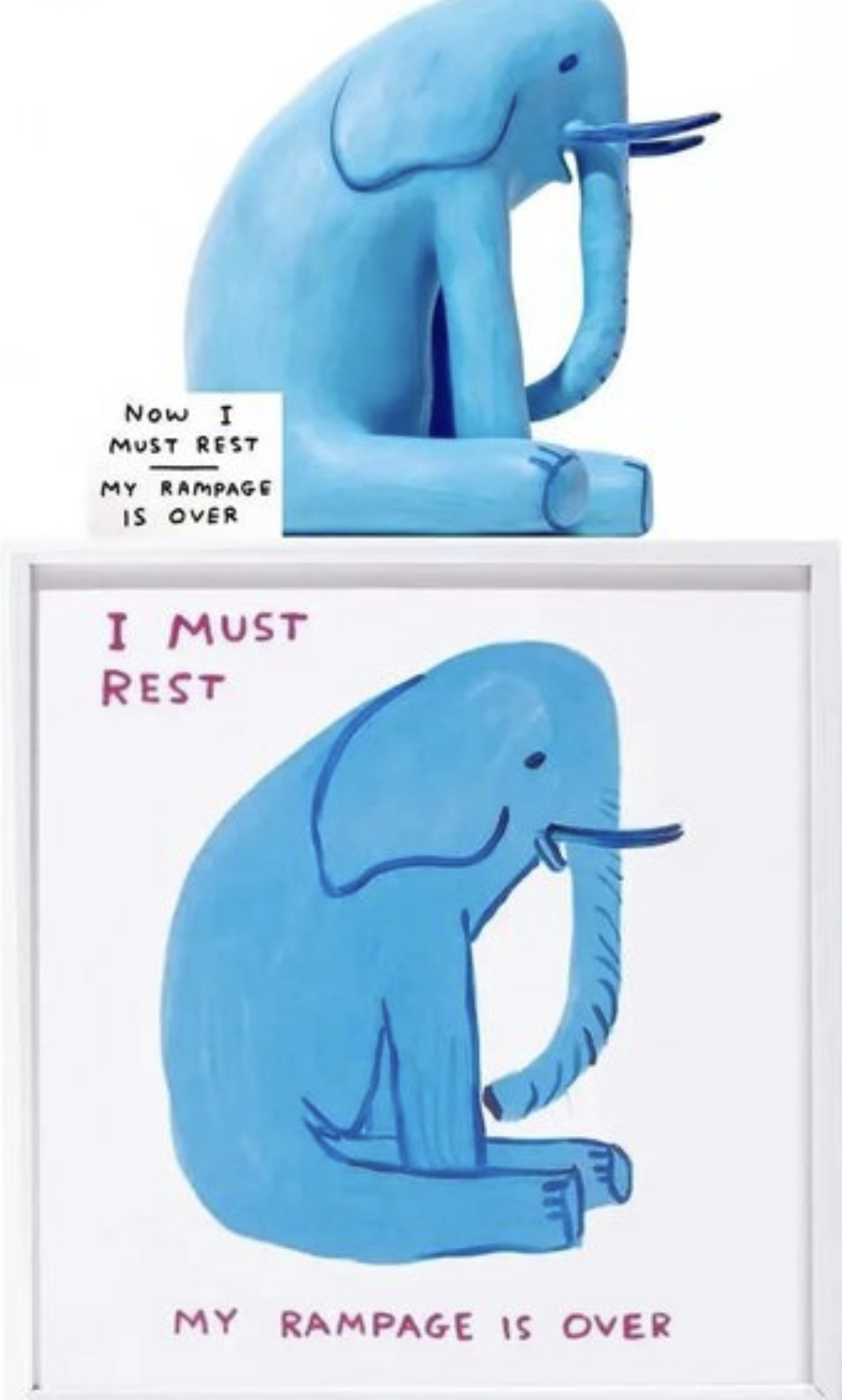 David Shrigley -  I Must Rest My Rampage is Over (Blue, Elephant)